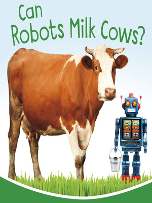 cover image of Can Robots Milk Cows?